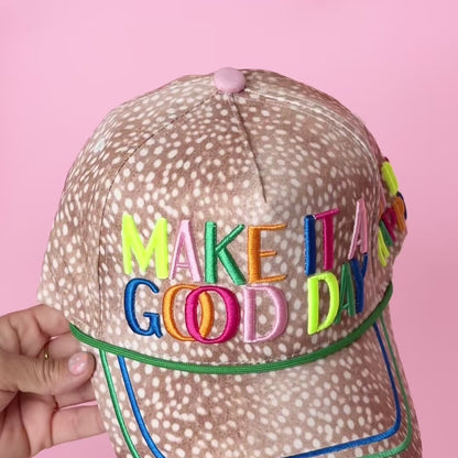 MAKE IT A GOOD DAY