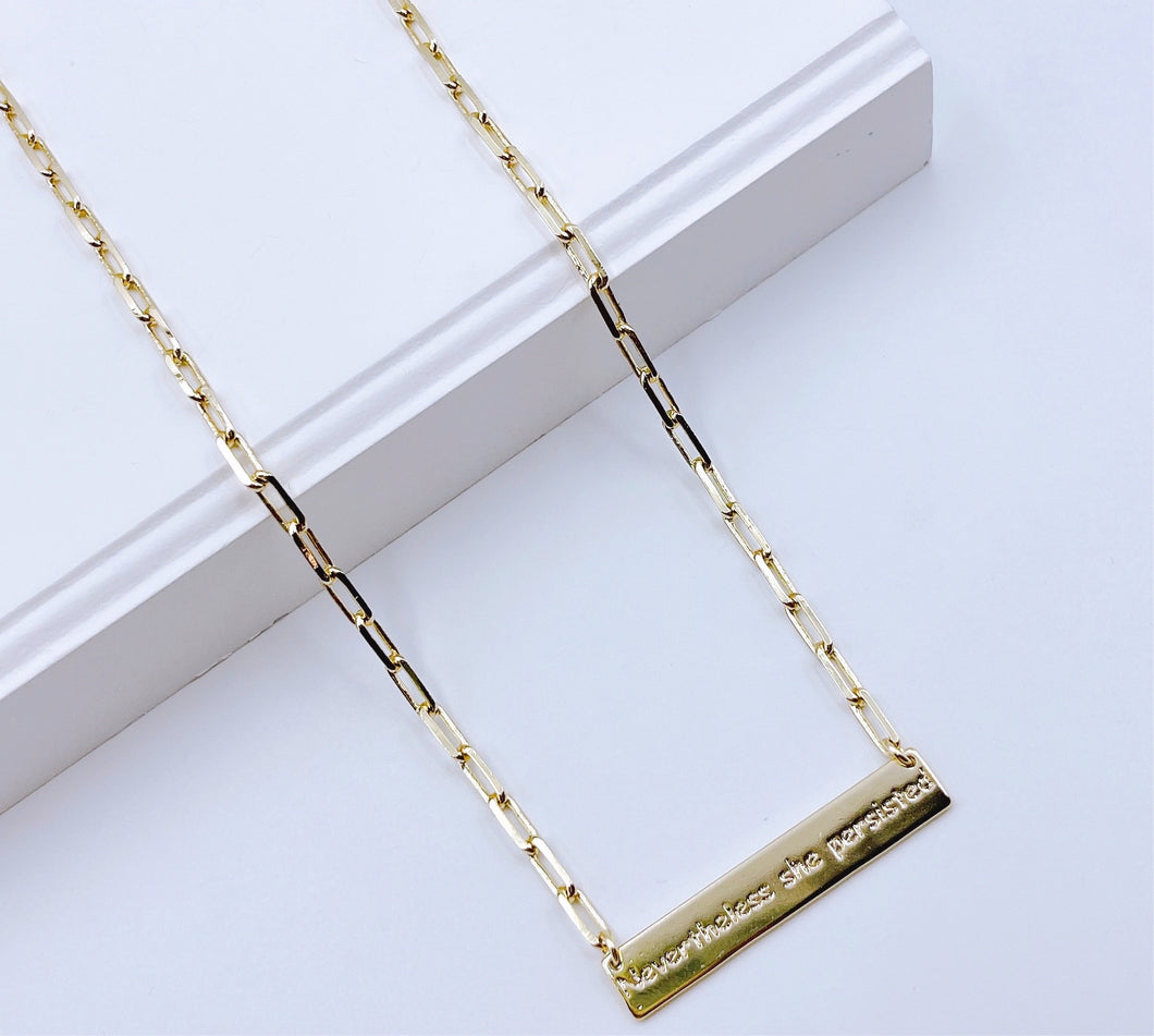 Nevertheless She Persisted Necklace Gold